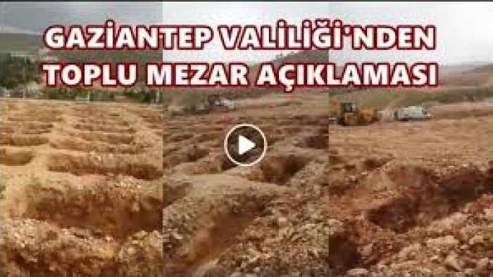 Gaziantep Valiliğinden Koronavirüs için 'toplu mezar' iddialarına yalanlama